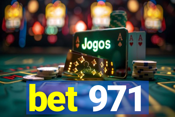 bet 971